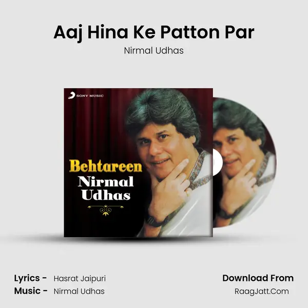 Aaj Hina Ke Patton Par mp3 song