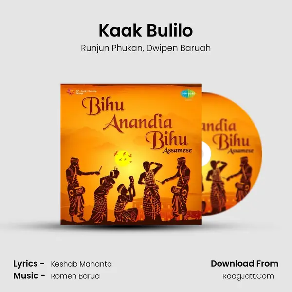 Kaak Bulilo Song mp3 | Runjun Phukan