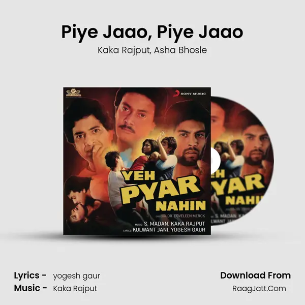 Piye Jaao, Piye Jaao mp3 song