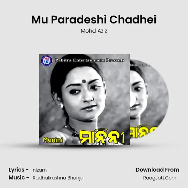 Mu Paradeshi Chadhei Song mp3 | Mohd Aziz