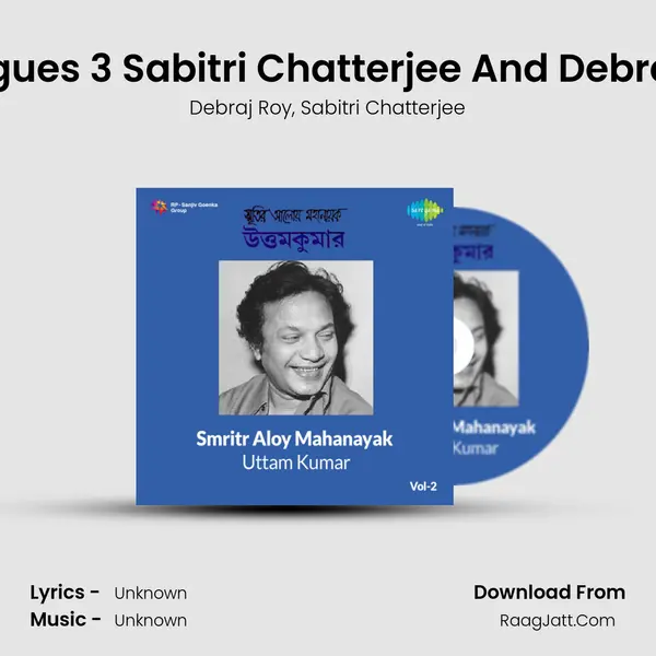 Dialogues 3 Sabitri Chatterjee And Debraj Ray mp3 song