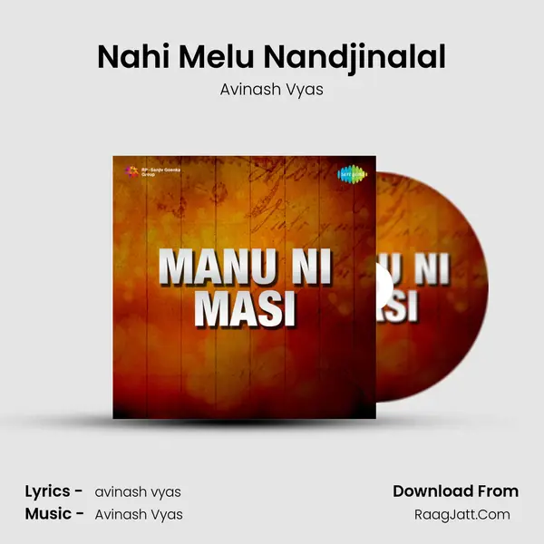 Nahi Melu Nandjinalal Song mp3 | Avinash Vyas