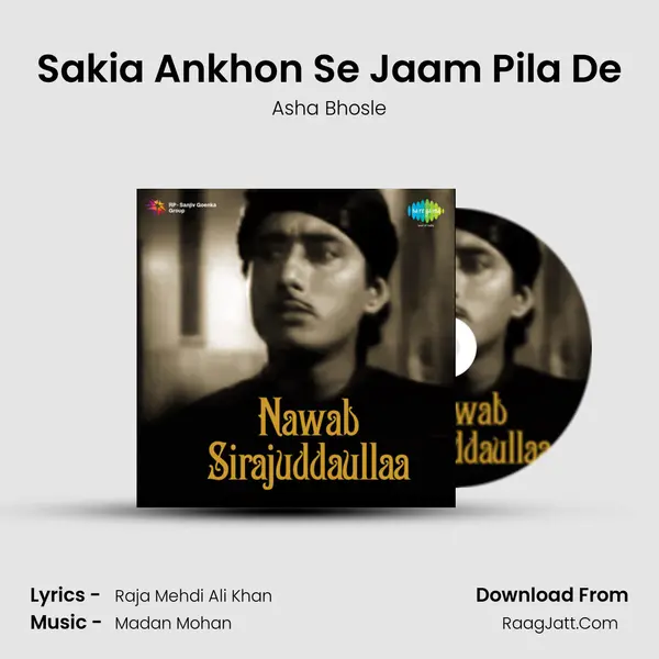 Sakia Ankhon Se Jaam Pila De Song mp3 | Asha Bhosle