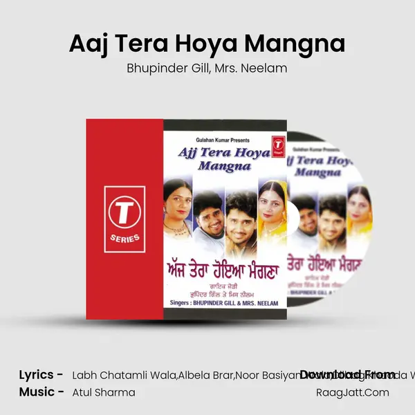 Aaj Tera Hoya Mangna mp3 song