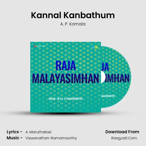 Kannal Kanbathum Song mp3 | A. P. Komala