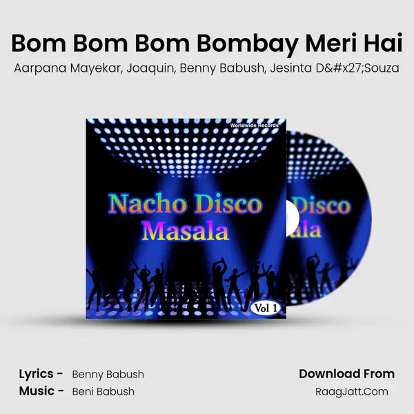 Bom Bom Bom Bombay Meri Hai Song mp3 | Aarpana Mayekar