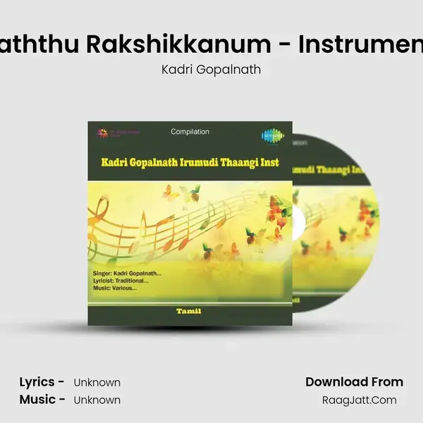 Kaaththu Rakshikkanum - Instrumental Song mp3 | Kadri Gopalnath