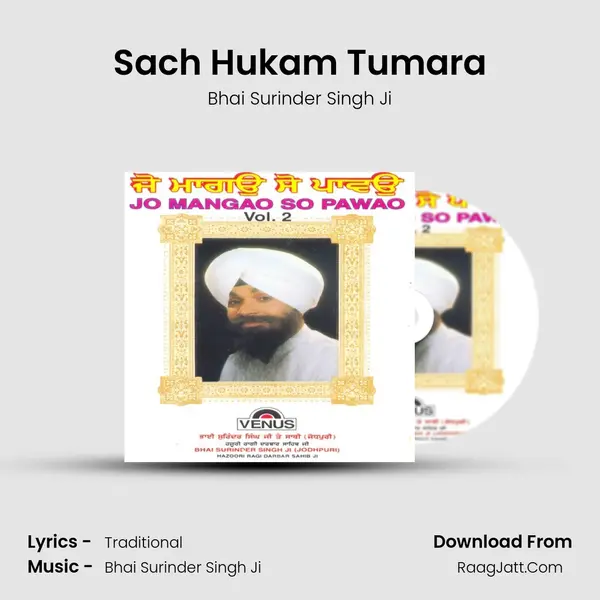 Sach Hukam Tumara Song mp3 | Bhai Surinder Singh Ji