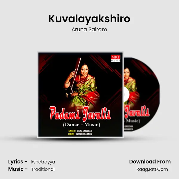 Kuvalayakshiro Song mp3 | Aruna Sairam