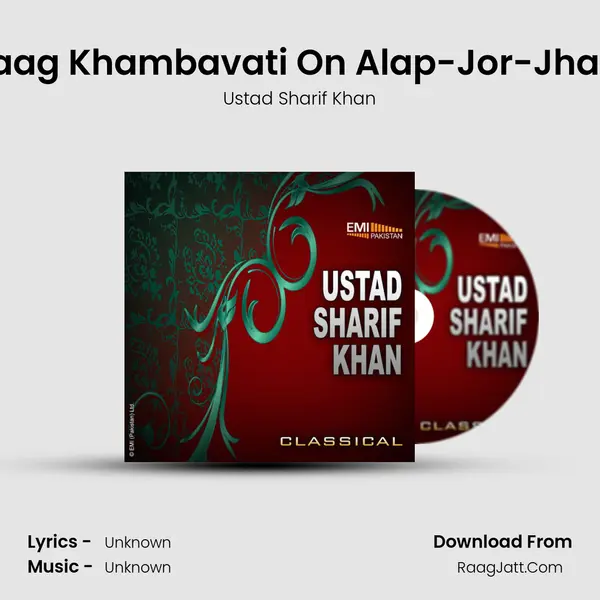 Raag Khambavati On Alap-Jor-Jhala mp3 song