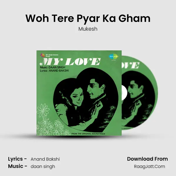 Woh Tere Pyar Ka Gham Song mp3 | Mukesh