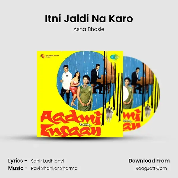 Itni Jaldi Na Karo Song mp3 | Asha Bhosle