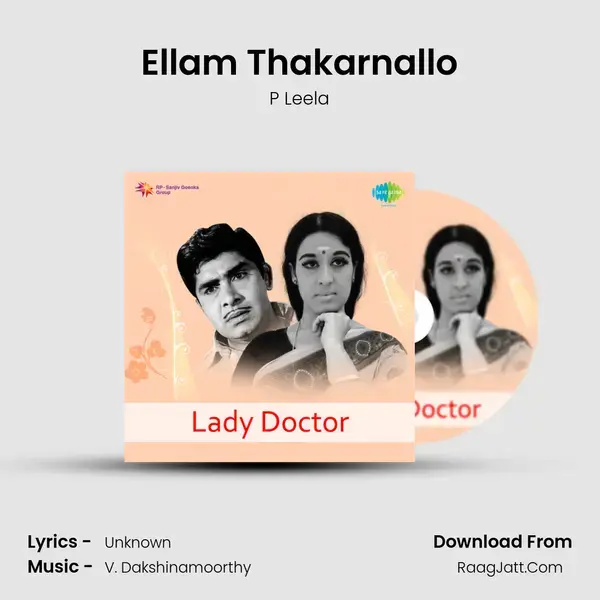 Ellam Thakarnallo Song mp3 | P Leela