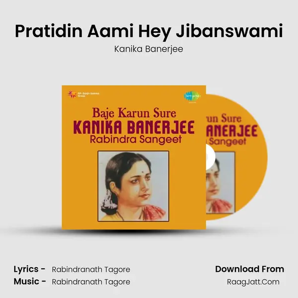 Pratidin Aami Hey Jibanswami Song mp3 | Kanika Banerjee