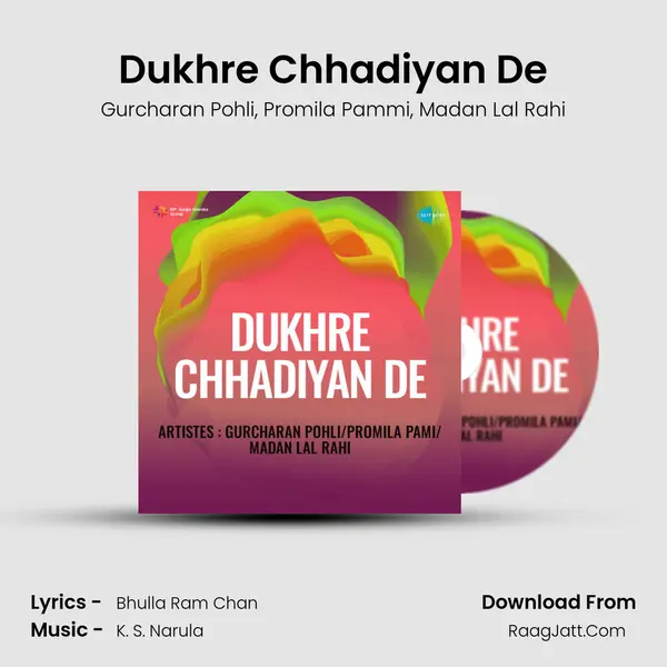 Dukhre Chhadiyan De mp3 song