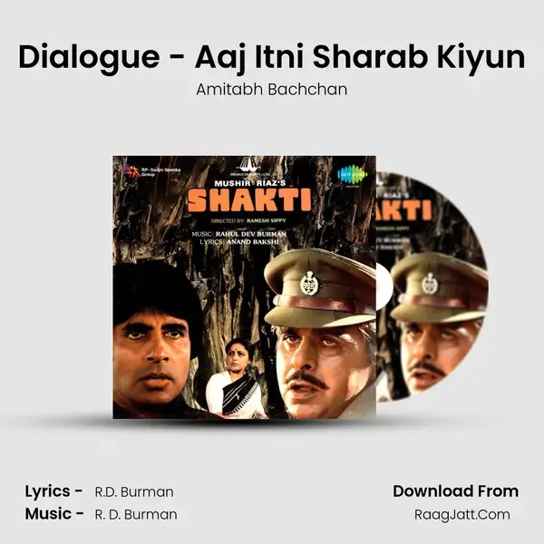 Dialogue - Aaj Itni Sharab Kiyun mp3 song