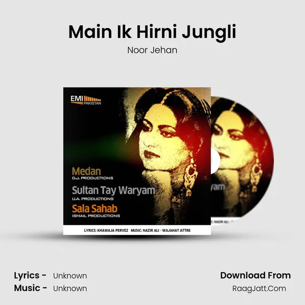 Main Ik Hirni Jungli Song mp3 | Noor Jehan