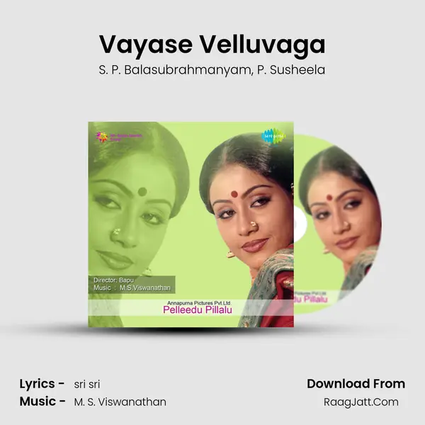 Vayase Velluvaga mp3 song