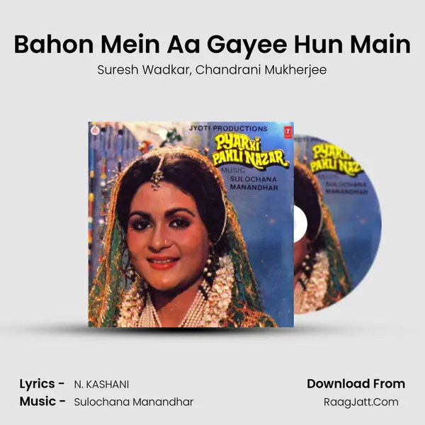 Bahon Mein Aa Gayee Hun Main Song mp3 | Suresh Wadkar