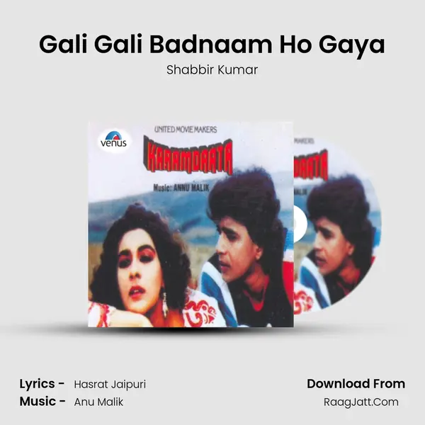 Gali Gali Badnaam Ho Gaya Song mp3 | Shabbir Kumar