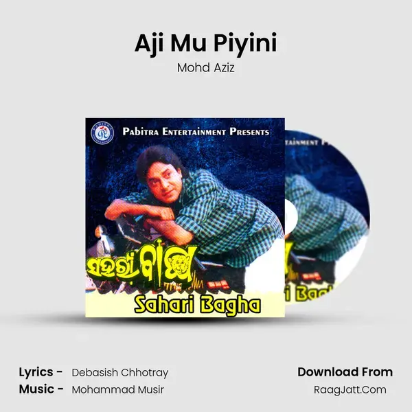 Aji Mu Piyini Song mp3 | Mohd Aziz