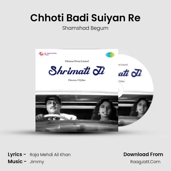 Chhoti Badi Suiyan Re Song mp3 | Shamshad Begum