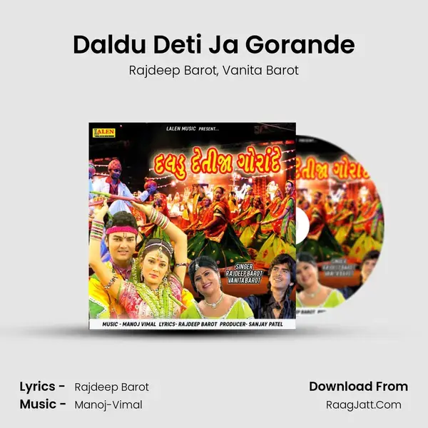 Daldu Deti Ja Gorande - Rajdeep Barot