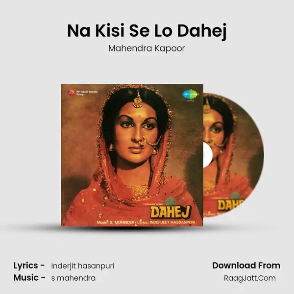 Na Kisi Se Lo Dahej Song mp3 | Mahendra Kapoor