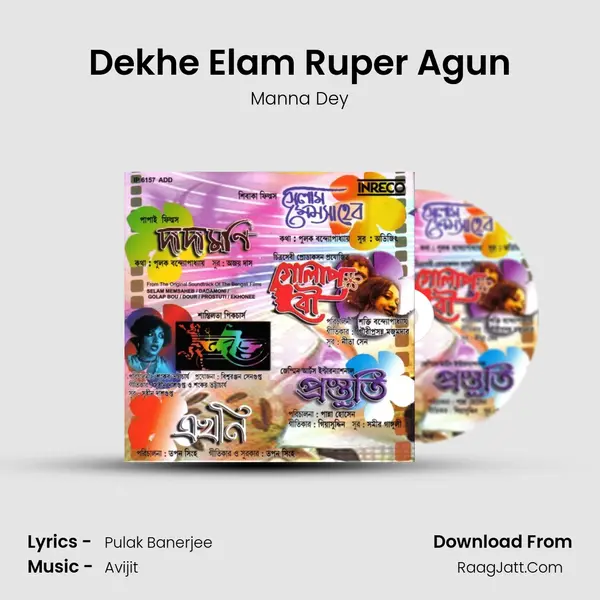 Dekhe Elam Ruper Agun Song mp3 | Manna Dey