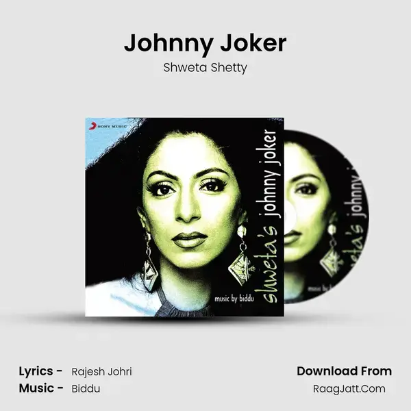 Johnny Joker Song mp3 | Shweta Shetty