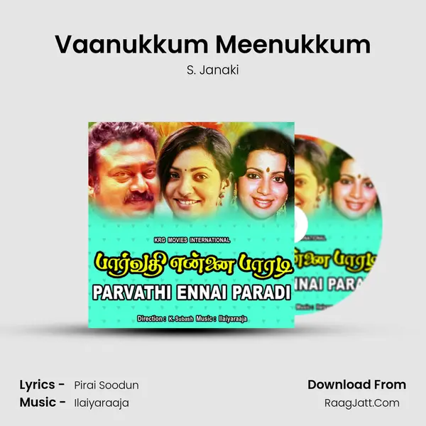 Vaanukkum Meenukkum Song mp3 | S. Janaki