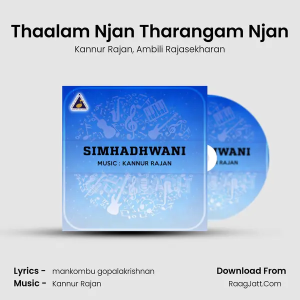 Thaalam Njan Tharangam Njan Song mp3 | Kannur Rajan