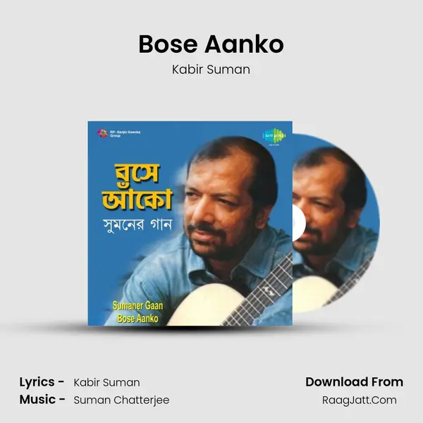 Bose Aanko Song mp3 | Kabir Suman