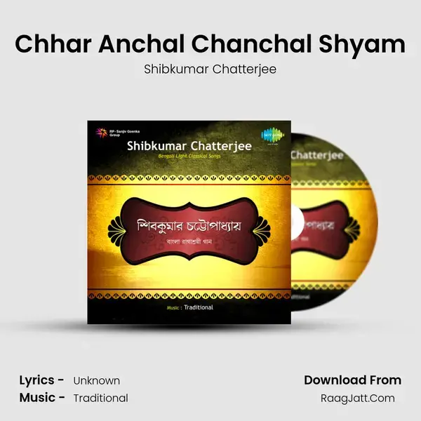 Bengali Light Classical Songs - Shibkumar Chatterjee