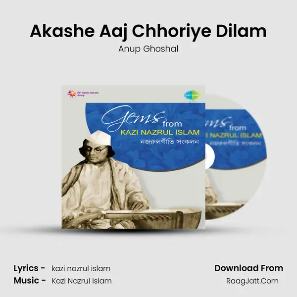 Akashe Aaj Chhoriye Dilam Song mp3 | Anup Ghoshal