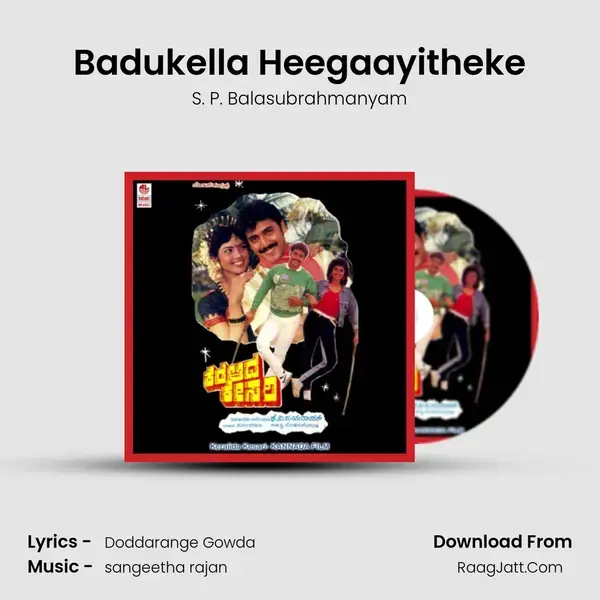 Badukella Heegaayitheke Song mp3 | S. P. Balasubrahmanyam