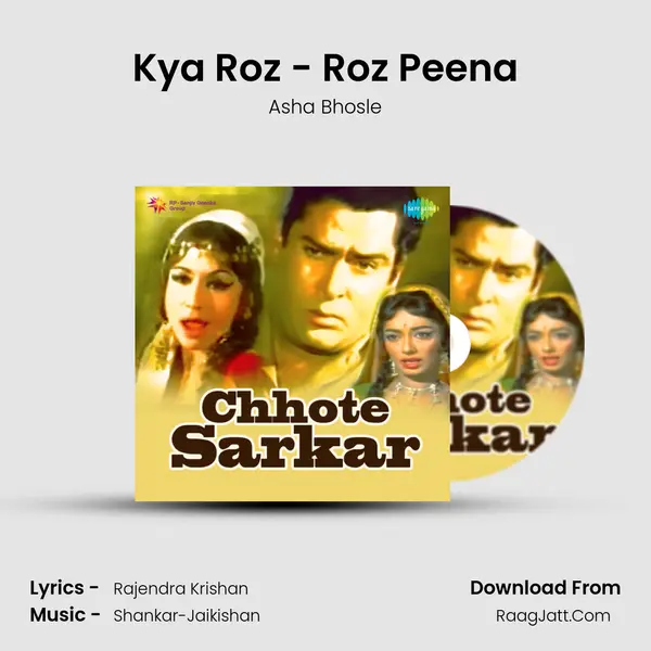 Kya Roz - Roz Peena Song mp3 | Asha Bhosle