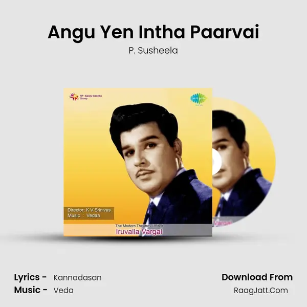 Angu Yen Intha Paarvai Song mp3 | P. Susheela