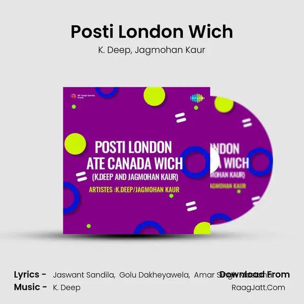 Posti London Ate Canada Wich K Deep And Jagmohan Kaur - K. Deep