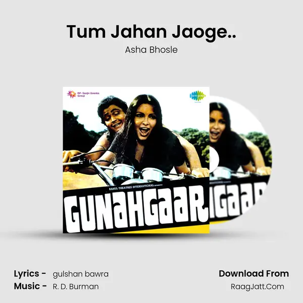 Tum Jahan Jaoge.. Song mp3 | Asha Bhosle