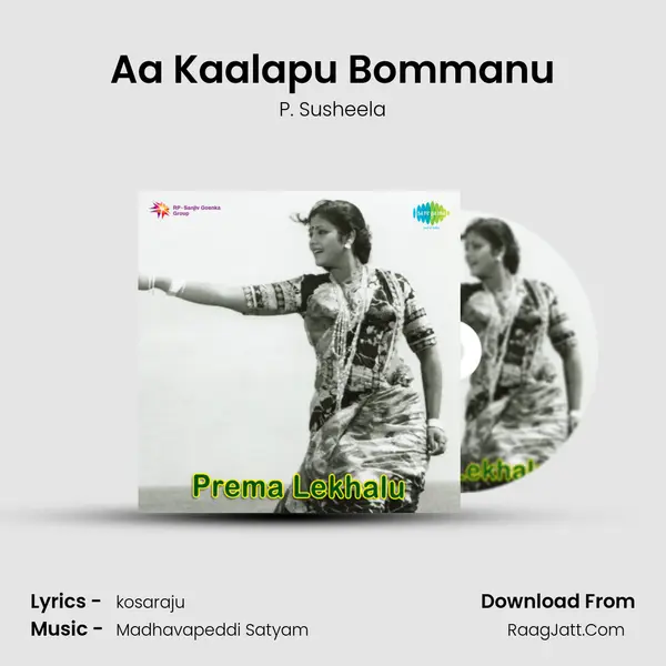 Aa Kaalapu Bommanu Song mp3 | P. Susheela