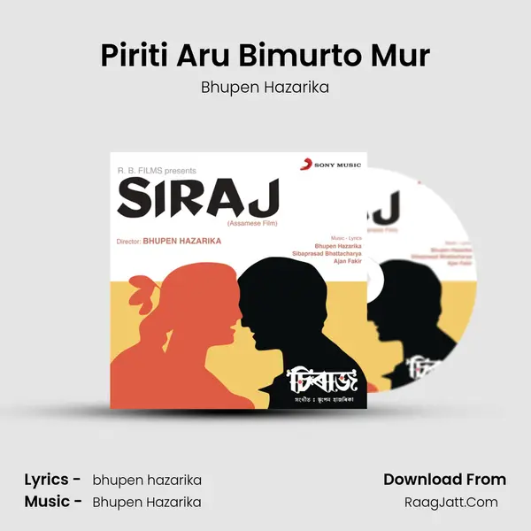 Piriti Aru Bimurto Mur Song mp3 | Bhupen Hazarika