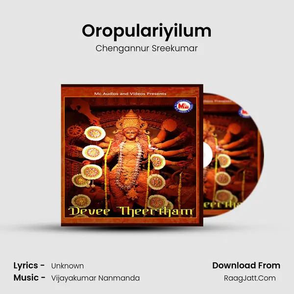 Oropulariyilum Song mp3 | Chengannur Sreekumar