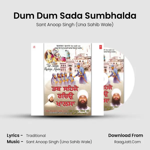 Dum Dum Sada Sumbhalda Song mp3 | Sant Anoop Singh (Una Sahib Wale)