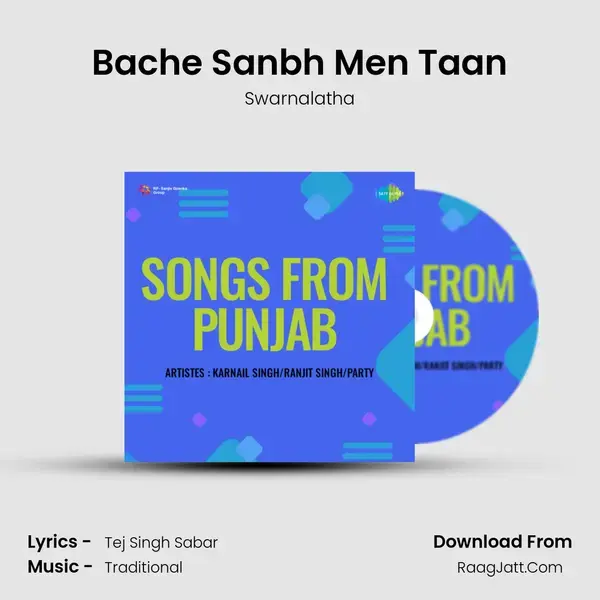 Bache Sanbh Men Taan Song mp3 | Swarnalatha