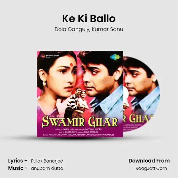 Ke Ki Ballo Song mp3 | Dola Ganguly