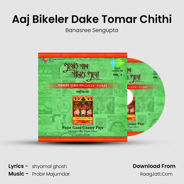 Aaj Bikeler Dake Tomar Chithi Song mp3 | Banasree Sengupta