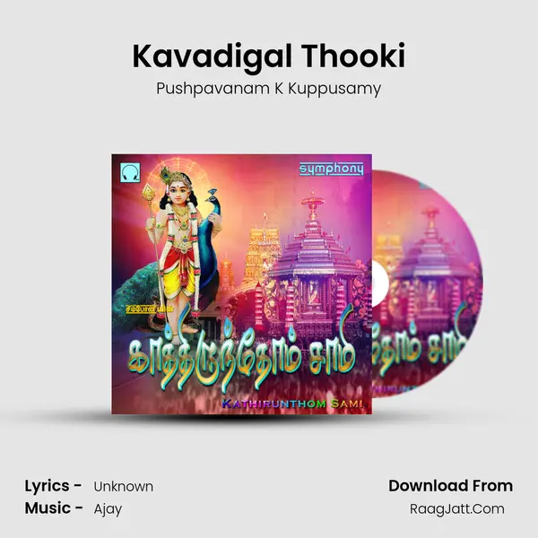 Kavadigal Thooki Song mp3 | Pushpavanam K Kuppusamy