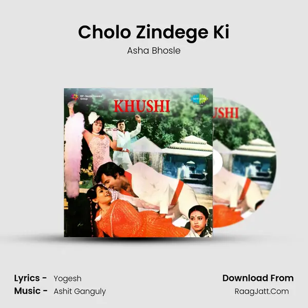 Cholo Zindege Ki Song mp3 | Asha Bhosle