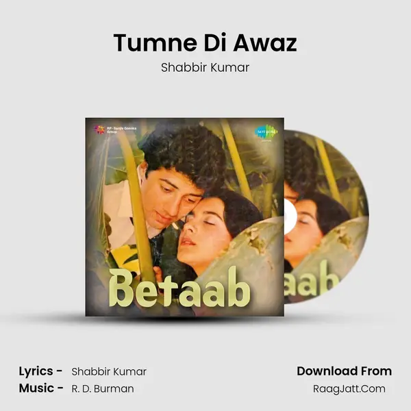 Tumne Di Awaz Song mp3 | Shabbir Kumar